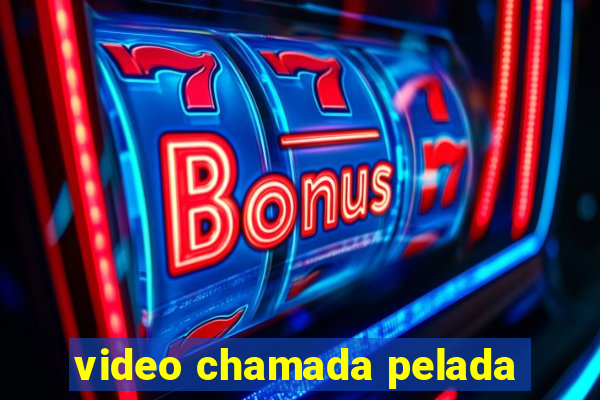 video chamada pelada